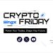 إطلاق سلسلة “Crypto Friday” من BingX لتمكين المتداولين بالمعرفة والتحليل
